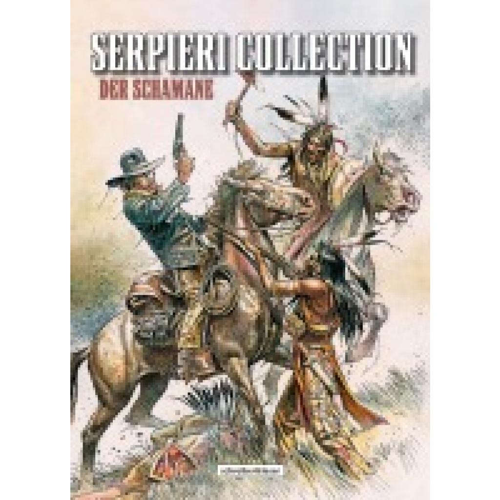9783946337980 - Serpieri Collection - Der Schamane - Paolo Eleuteri Serpieri Gebunden 9783946337980 - Serpieri Collection - Der Schamane - Paolo Eleuteri Serpieri Gebunden