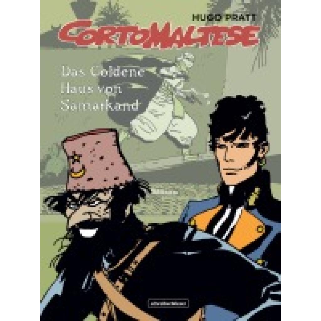 9783946337546 - Corto Maltese - Das Goldene Haus von Samarkand - Hugo Pratt Gebunden