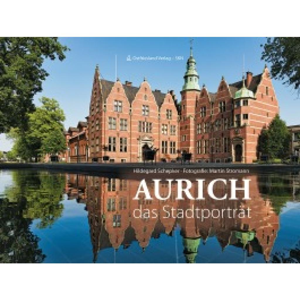 9783944841526 - Aurich - das Stadtporträt - Hildegard Schepker Gebunden 9783944841526 - Aurich - das Stadtporträt - Hildegard Schepker Gebunden