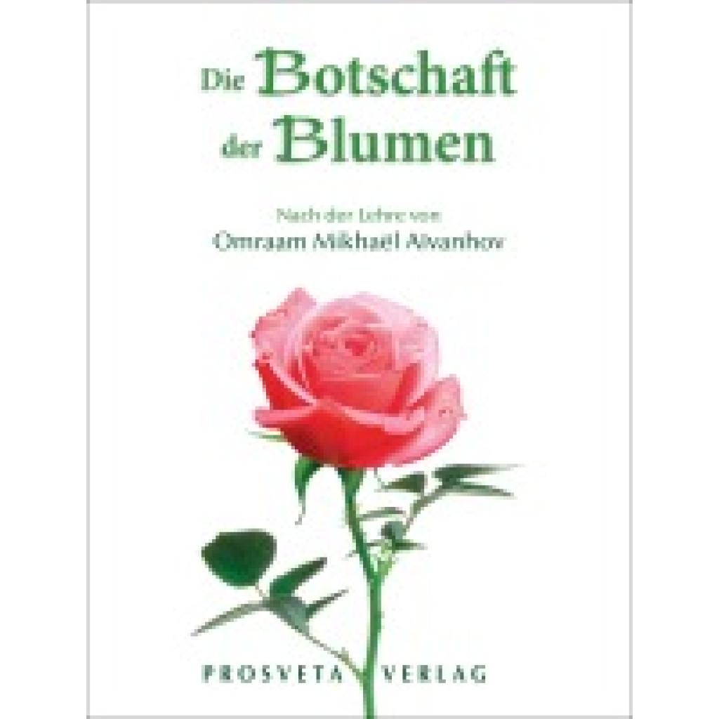 9783895151170 - Die Botschaft der Blumen - Omraam Mikhaël Aïvanhov Kartoniert (TB)