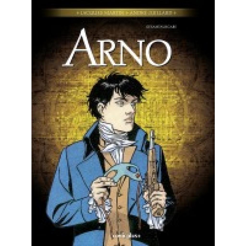 9783894743086 - Arno - Gesamtausgabe - Jacques Martin André Juillard Gebunden