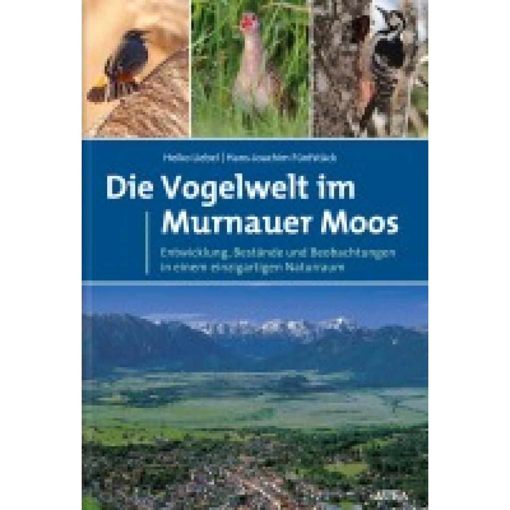 9783891048238 - Die Vogelwelt im Murnauer Moos - Heiko Liebel Hans-Joachim Fünfstück Gebunden 9783891048238 - Die Vogelwelt im Murnauer Moos - Heiko Liebel Hans-Joachim Fünfstück Gebunden