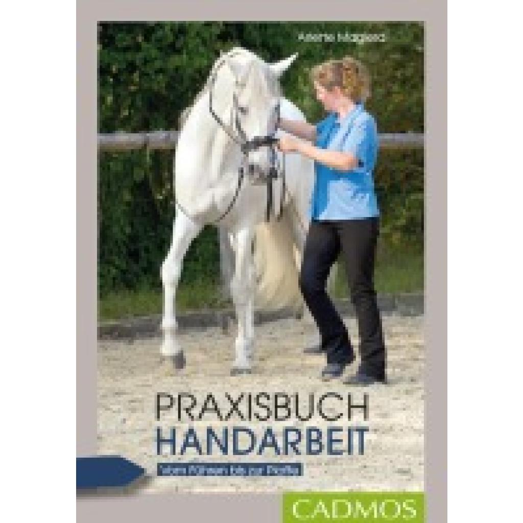 9783840415326 - Cadmos Reiterpraxis Praxisbuch Handarbeit - Arlette Magiera Kartoniert (TB) 9783840415326 - Cadmos Reiterpraxis Praxisbuch Handarbeit - Arlette Magiera Kartoniert (TB)