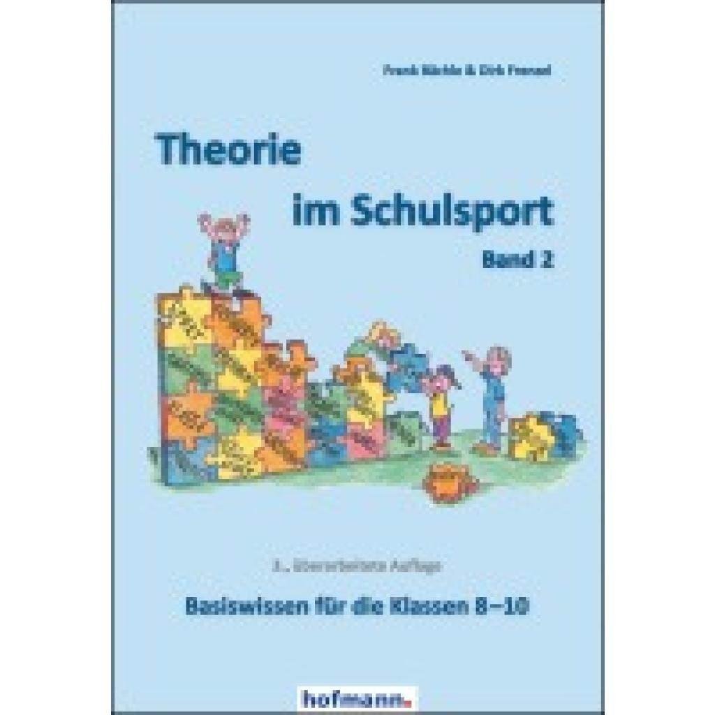 9783778089330 - Theorie im SchulsportBd2 - Frank Bächle Dirk Frenzel Kartoniert (TB) 9783778089330 - Theorie im SchulsportBd2 - Frank Bächle Dirk Frenzel Kartoniert (TB)