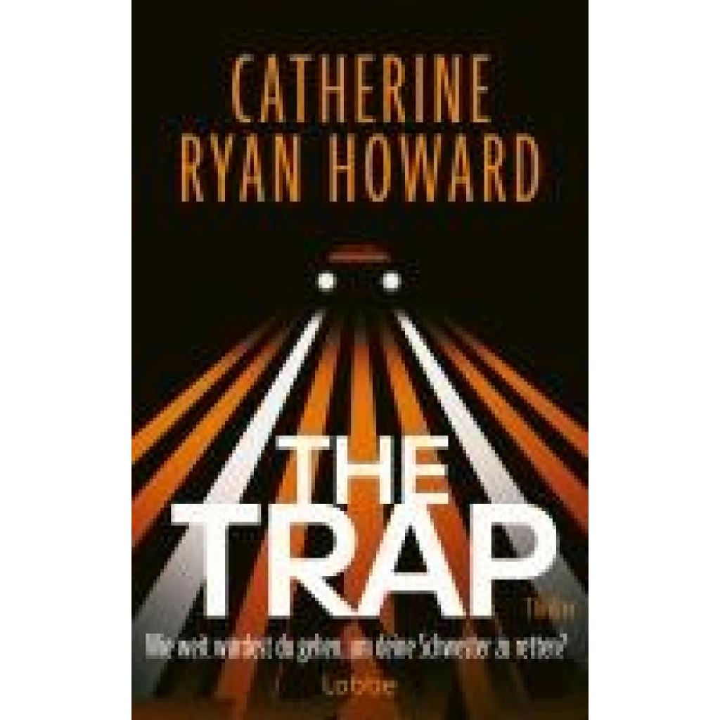9783757700737 - Howard Catherine Ryan The Trap Wie weit würdest du gehen um deine Schwester zu retten? 9783757700737 - Howard Catherine Ryan The Trap Wie weit würdest du gehen um deine Schwester zu retten?