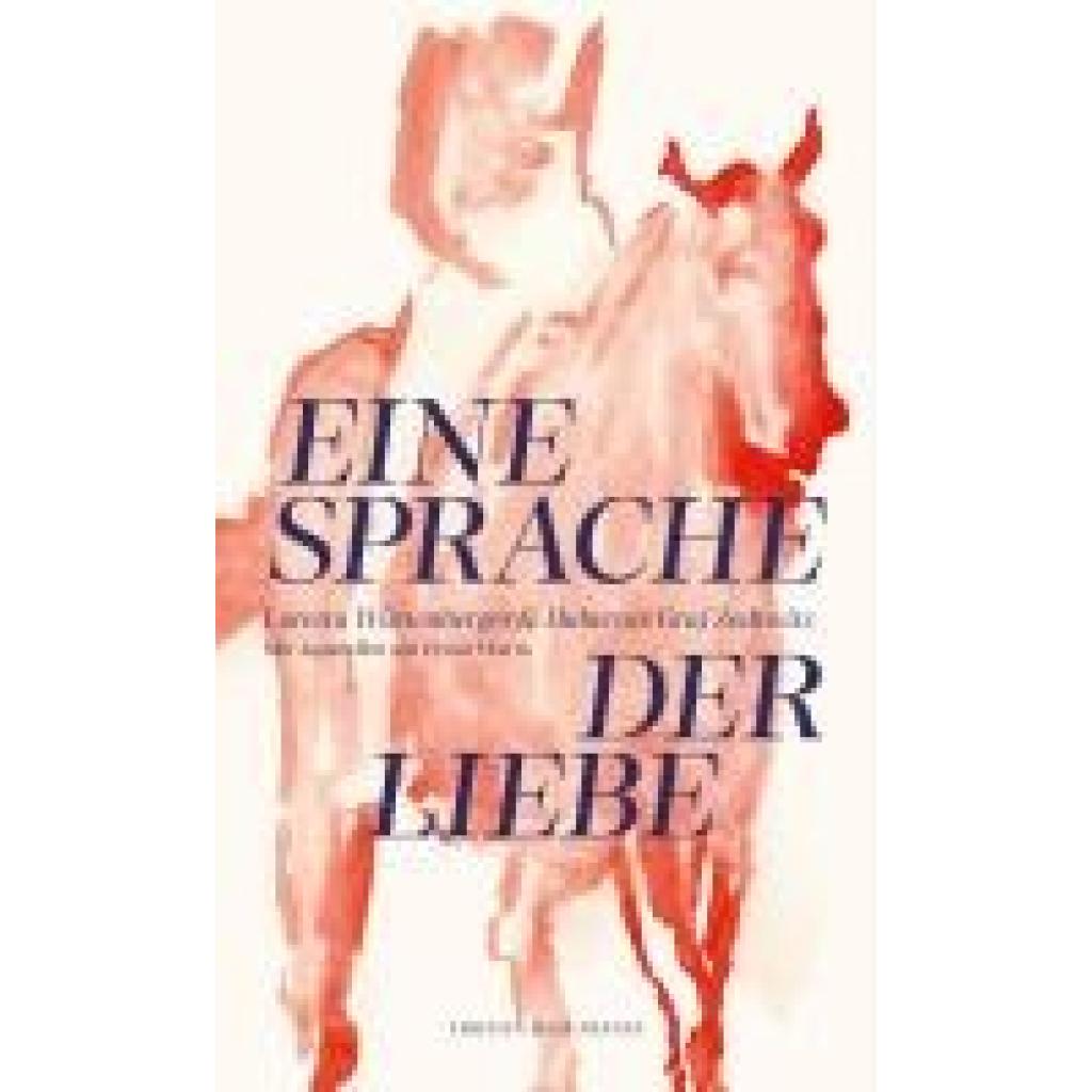 9783751880343 - Würtenberger Loretta Eine Sprache der Liebe 9783751880343 - Würtenberger Loretta Eine Sprache der Liebe