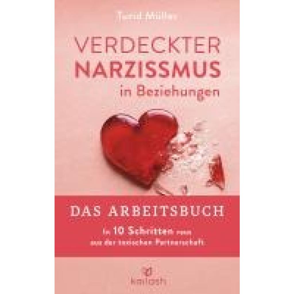 9783424632569 - Müller Turid Verdeckter Narzissmus in Beziehungen - Das Arbeitsbuch