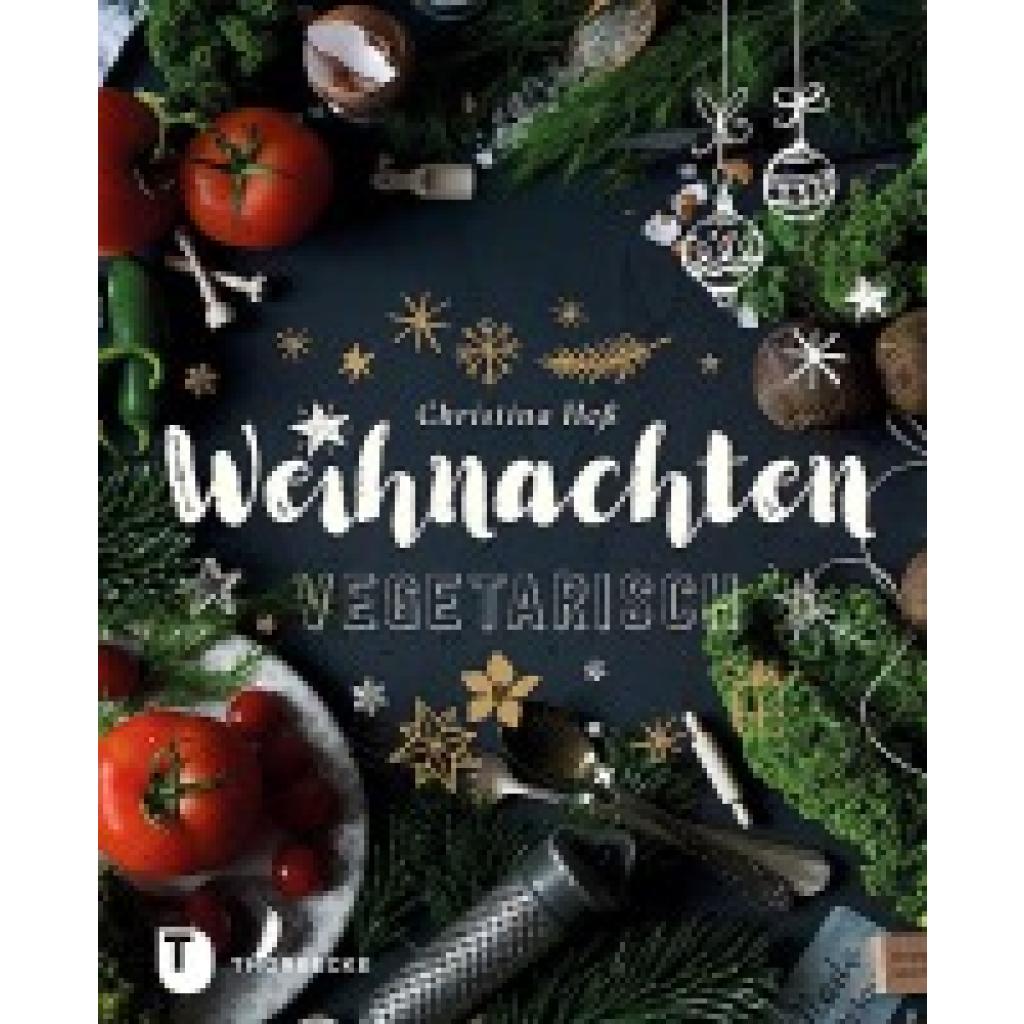 9783799512169 - Heß Christina Weihnachten vegetarisch 9783799512169 - Heß Christina Weihnachten vegetarisch