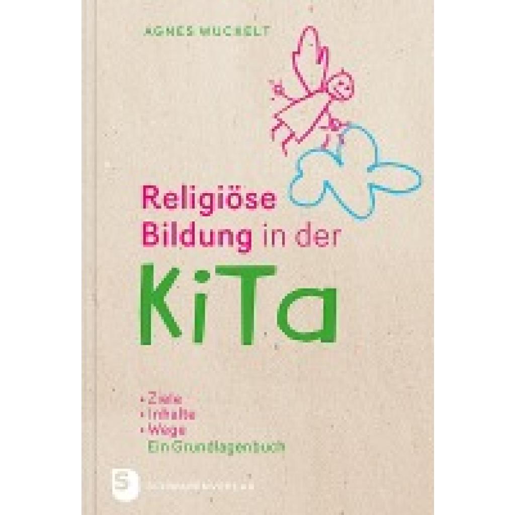9783796617379 - Religiöse Bildung in der KiTa Ein Grundlagenbuch - Agnes Wuckelt Gebunden