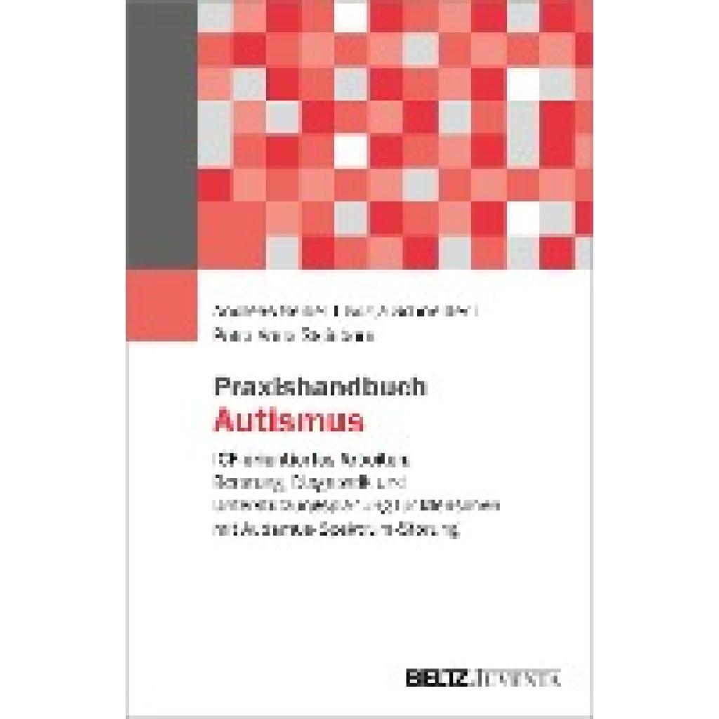 9783779966029 - Praxishandbuch Autismus - Andreas Seidel Sonja Schneider Petra Steinborn Kartoniert (TB)