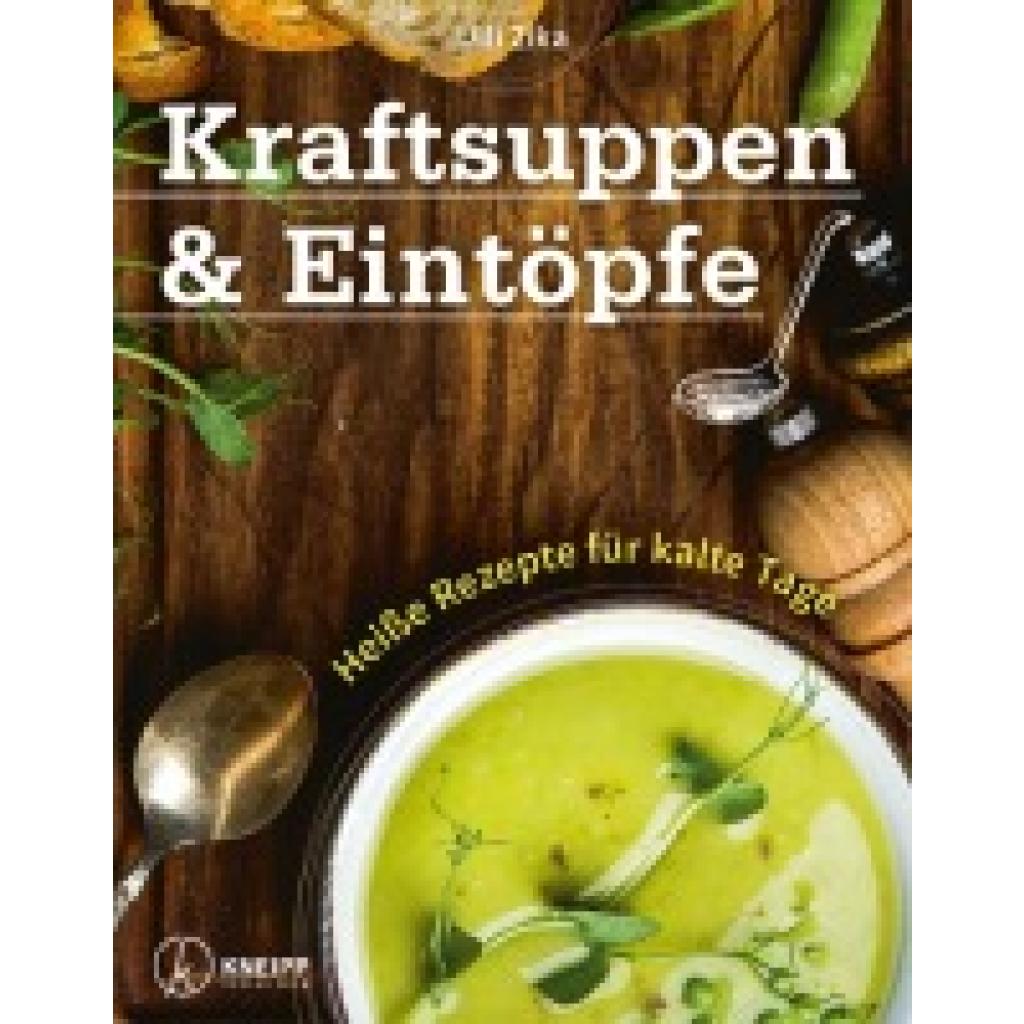 9783708807157 - Kraftsuppen & Eintöpfe - Ulli Zika Gebunden