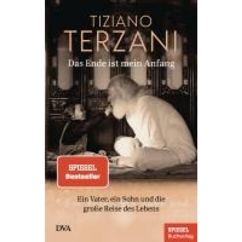 9783421070432 - Terzani Tiziano Das Ende ist mein Anfang 9783421070432 - Terzani Tiziano Das Ende ist mein Anfang