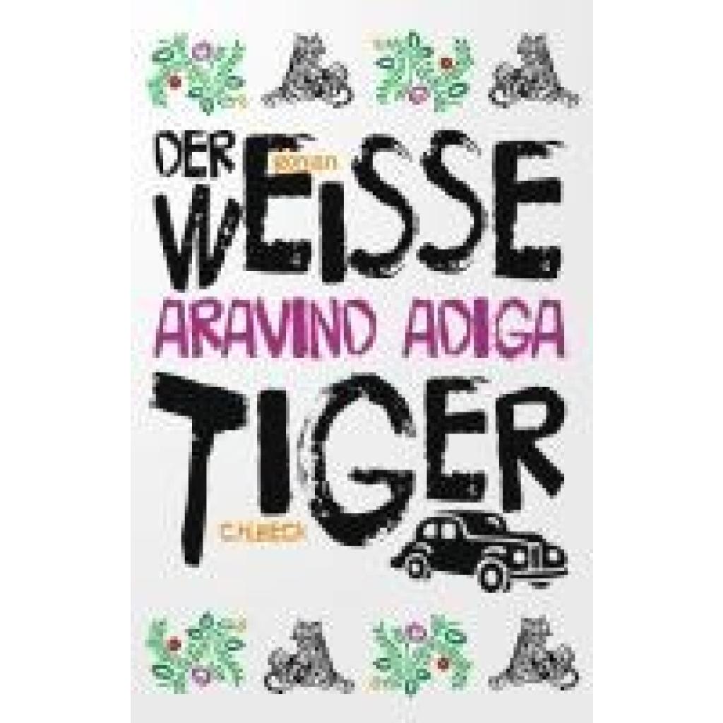 9783406815737 - Der weiße Tiger - Aravind Adiga Taschenbuch