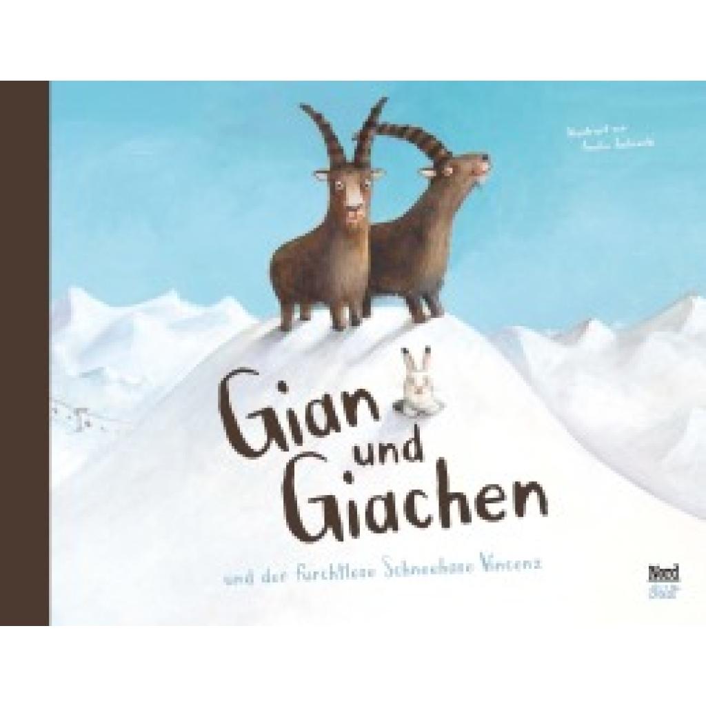 9783314103537 - Gian und Giachen und der Furchtlose Schneehase Vincenz 9783314103537 - Gian und Giachen und der Furchtlose Schneehase Vincenz