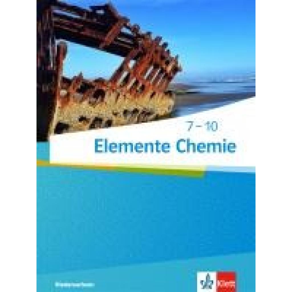 9783127563306 - Elemente Chemie Ausgabe für Niedersachsen ab 2015 Elemente Chemie 7-10 Ausgabe Niedersachsen Gebunden 9783127563306 - Elemente Chemie Ausgabe für Niedersachsen ab 2015 Elemente Chemie 7-10 Ausgabe Niedersachsen Gebunden