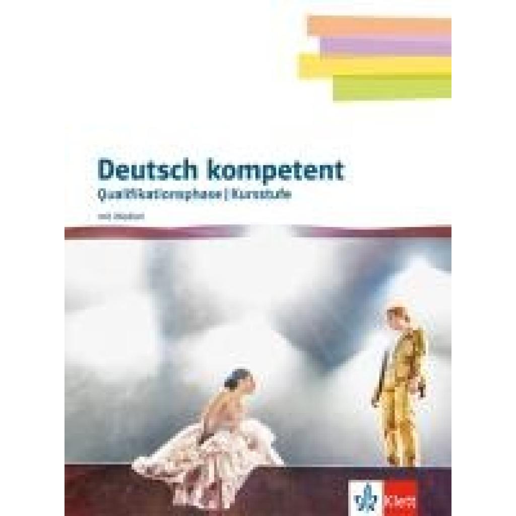 9783123505515 - Deutsch kompetent 12 13 Schulbuch mit Medien Klasse 12 13 Qualifikationsphase Gymnasium
