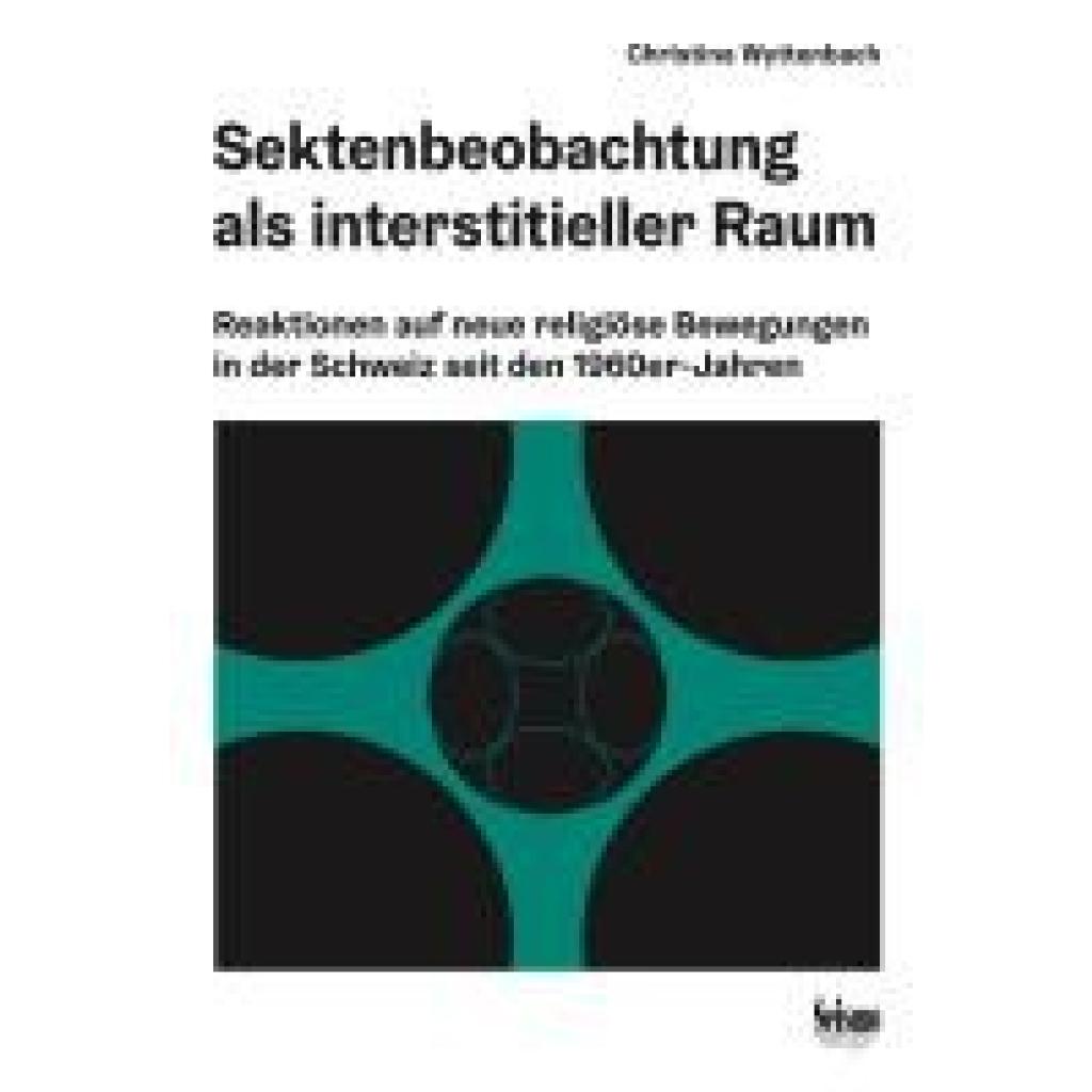 Wyttenbach, Christina: Sektenbeobachtung als interstitieller Raum