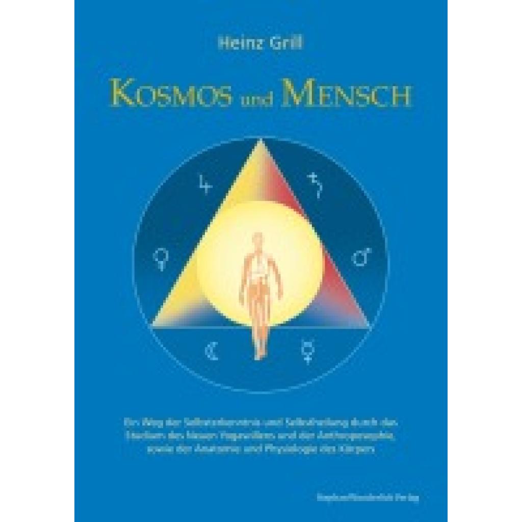 9783981585568 - Kosmos und Mensch - Heinz Grill Gebunden