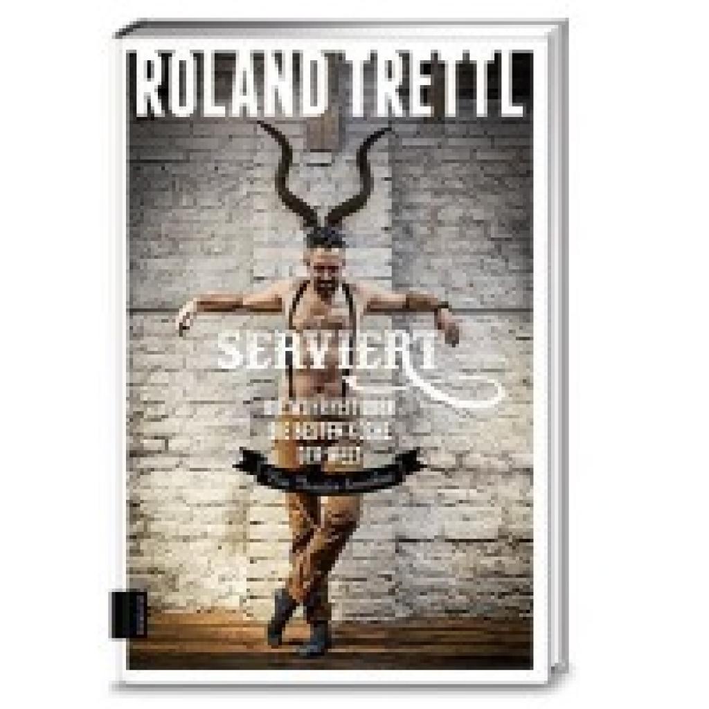 9783898834933 - Roland Trettl - GEBRAUCHT Serviert Die Wahrheit über die besten Köche der Welt - Preis vom 04112023 060105 h 9783898834933 - Roland Trettl - GEBRAUCHT Serviert Die Wahrheit über die besten Köche der Welt - Preis vom 04112023 060105 h