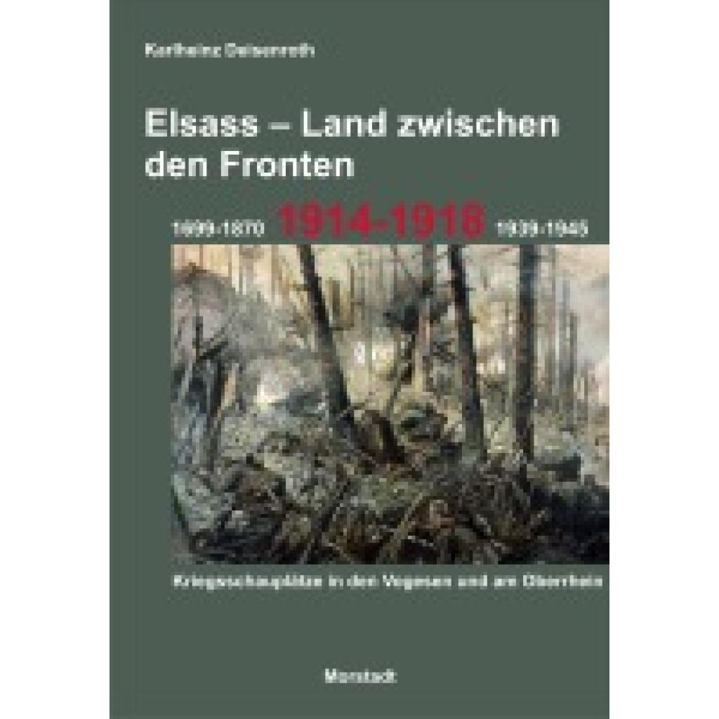 9783885713746 - Elsass - Land zwischen den Fronten - Karlheinz Deisenroth Kartoniert (TB) 9783885713746 - Elsass - Land zwischen den Fronten - Karlheinz Deisenroth Kartoniert (TB)