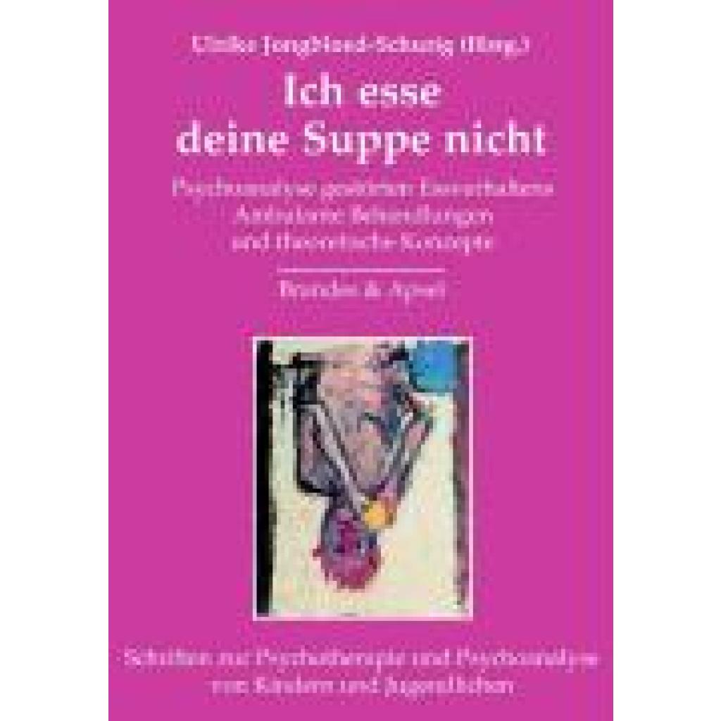 9783860998281 - Ich esse deine Suppe nicht Gebunden 9783860998281 - Ich esse deine Suppe nicht Gebunden