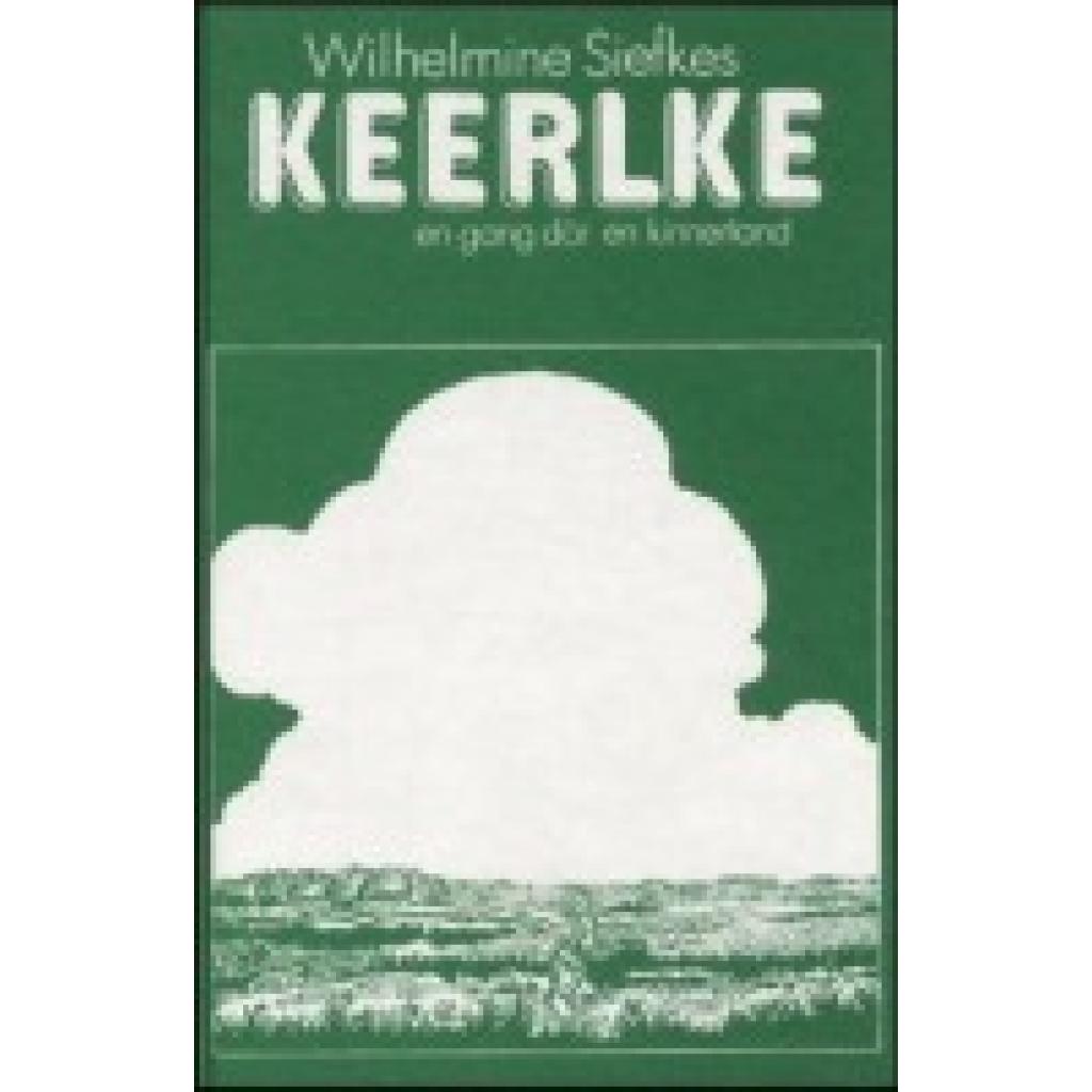9783796303203 - Keerlke - Wilhelmine Siefkes Gebunden 9783796303203 - Keerlke - Wilhelmine Siefkes Gebunden