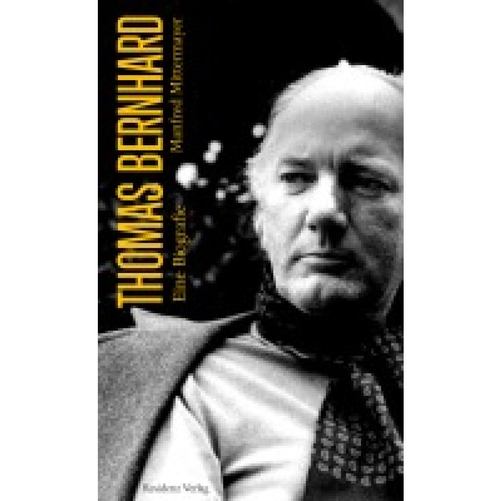 9783701733644 - Thomas Bernhard - Manfred Mittermayer Gebunden 9783701733644 - Thomas Bernhard - Manfred Mittermayer Gebunden