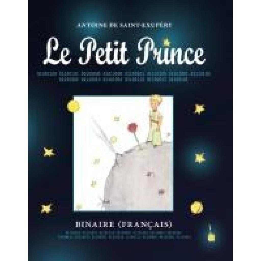9783986510848 - Saint Exupéry Antoine de Der Kleine Prinz Le Petit Prince - Binaire