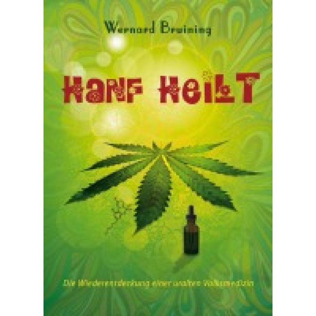 9783981409888 - Hanf heilt - Wernard Bruining Gebunden