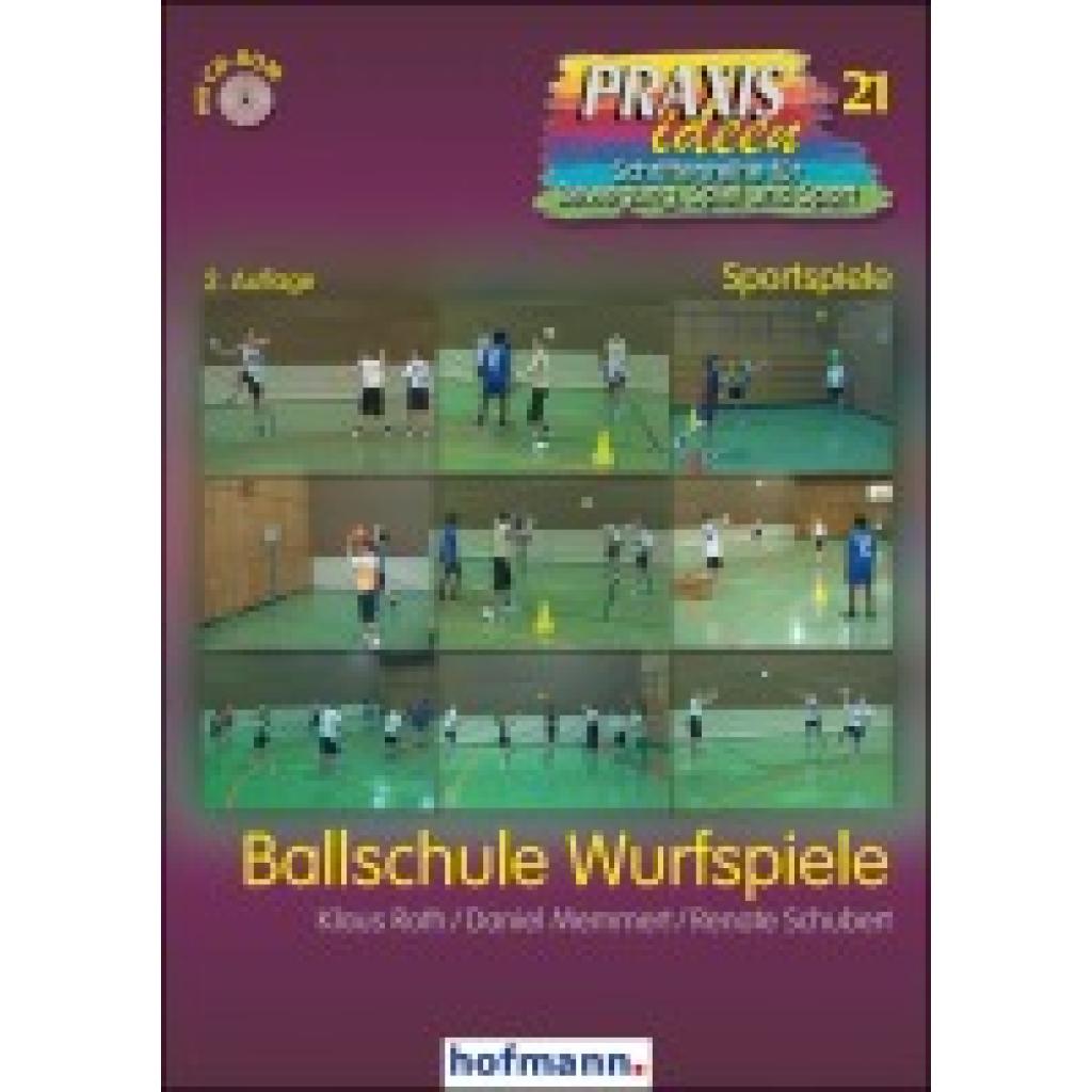 9783778002124 - Ballschule Wurfspiele m 1 CD-ROM - Daniel Memmert Renate Schubert Klaus Roth Kartoniert (TB)