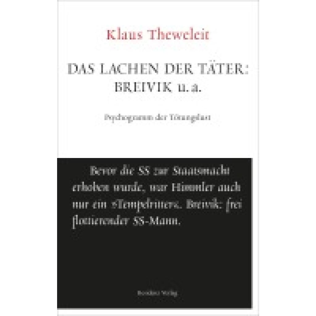 9783701716371 - Das Lachen der Täter Breivik u a - Klaus Theweleit Kartoniert (TB)