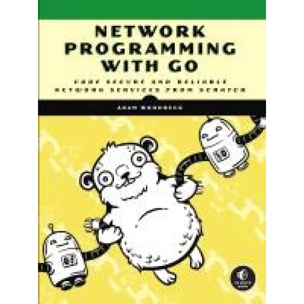 9781718500884 - Network Programming with Go - Adam Woodbeck Kartoniert (TB)