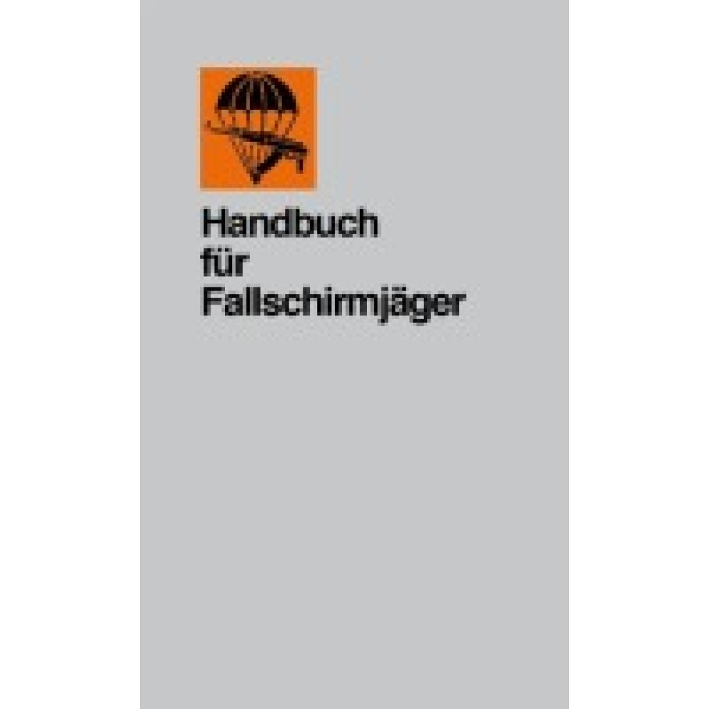 9783939700357 - Handbuch für Fallschirmjäger Kartoniert (TB)
