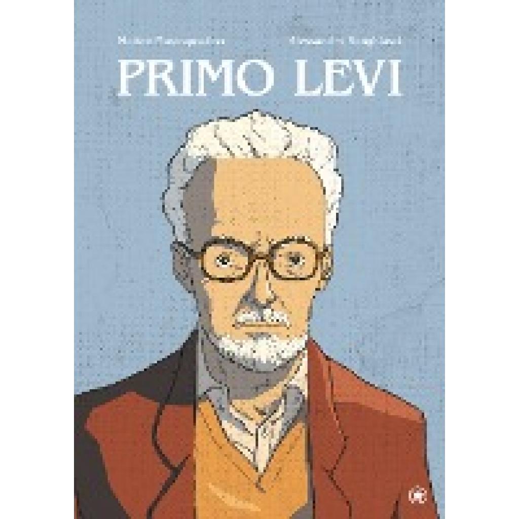 9783903022997 - Primo Levi - Matteo Mastragostino Alessandro Ranghiasci Gebunden 9783903022997 - Primo Levi - Matteo Mastragostino Alessandro Ranghiasci Gebunden