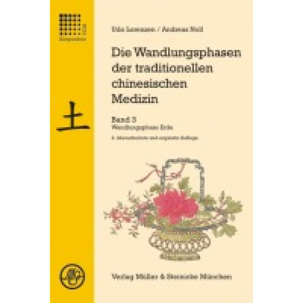 9783875692037 - Die Wandlungsphasen der traditionellen chinesischen Medizin Bd3 Die Wandlungsphasen der traditionellen chinesischen Medizin   Die Wandlungsphase Erde - Udo Lorenzen Andreas Noll Gebunden