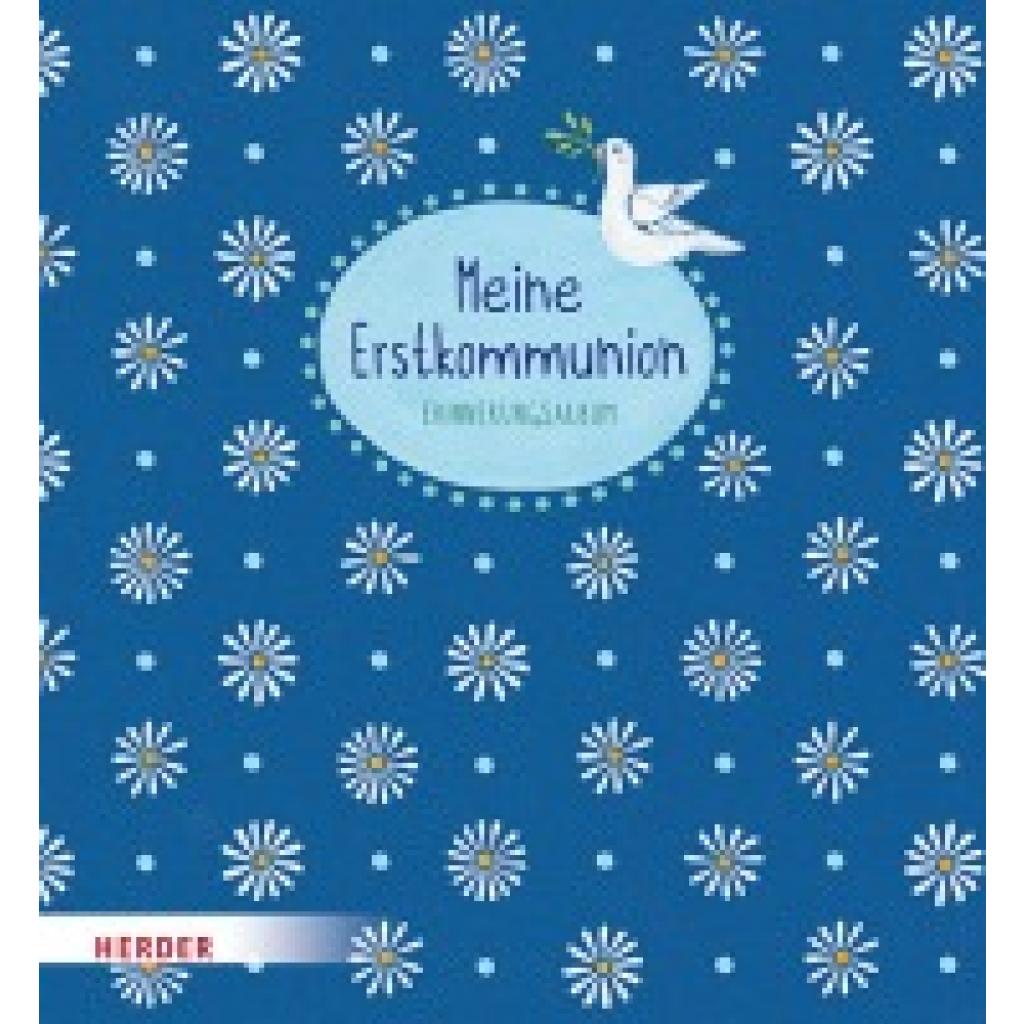 9783451716003 - Meine Erstkommunion - Erinnerungsalbum Margeriten 9783451716003 - Meine Erstkommunion - Erinnerungsalbum Margeriten