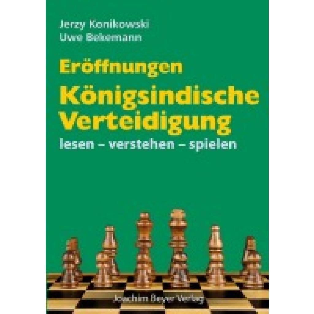 9783959202169 - Konikowski Jerzy Eröffnungen - Königsindische Verteidigung 9783959202169 - Konikowski Jerzy Eröffnungen - Königsindische Verteidigung