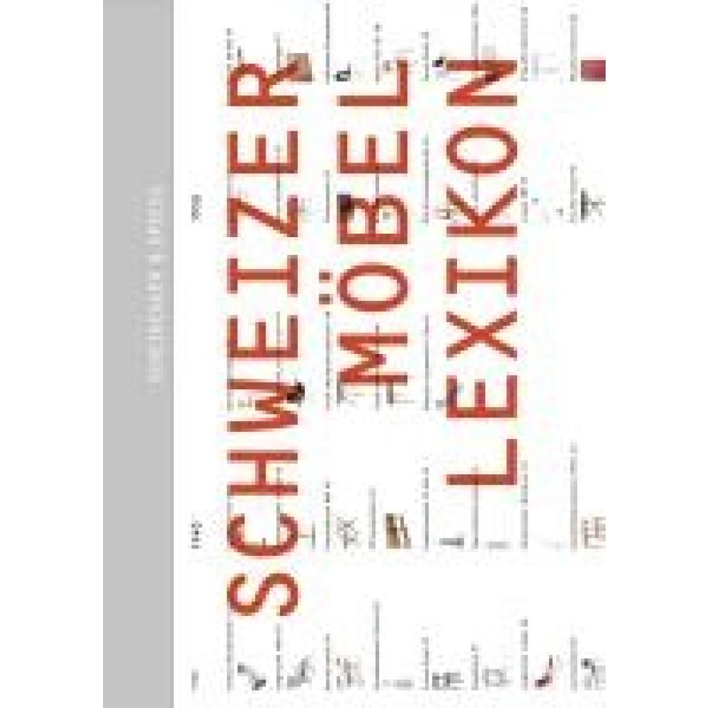 9783039422197 - Schweizer Möbellexikon 9783039422197 - Schweizer Möbellexikon