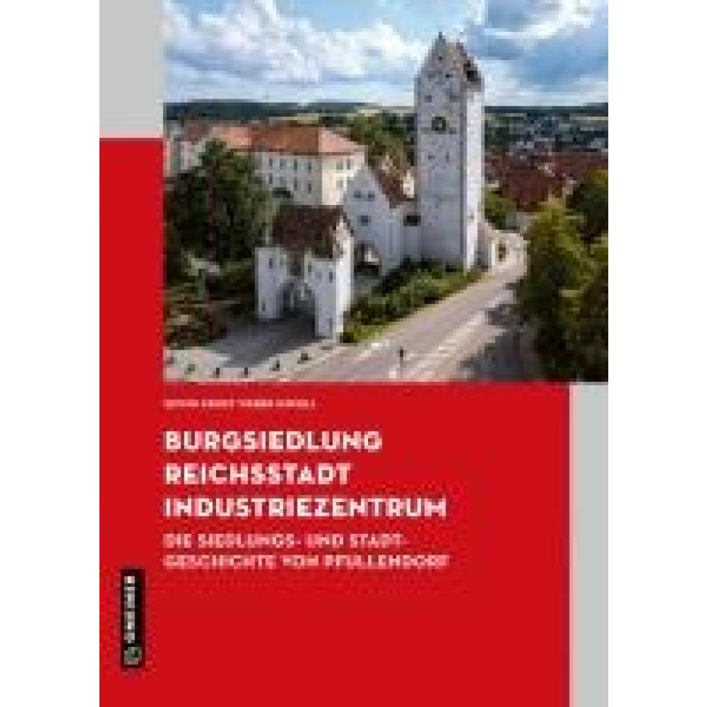 9783839205532 - Burgsiedlung Reichsstadt Industriezentrum 9783839205532 - Burgsiedlung Reichsstadt Industriezentrum