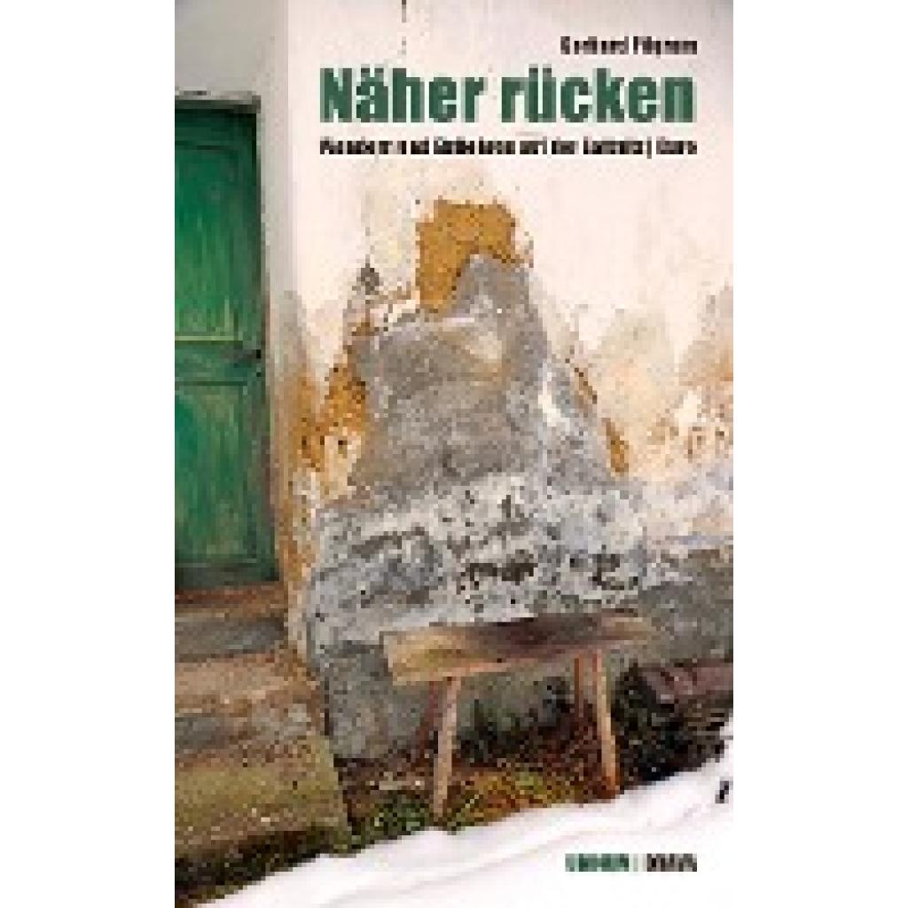 Pilgram, Gerhard: Näher rücken