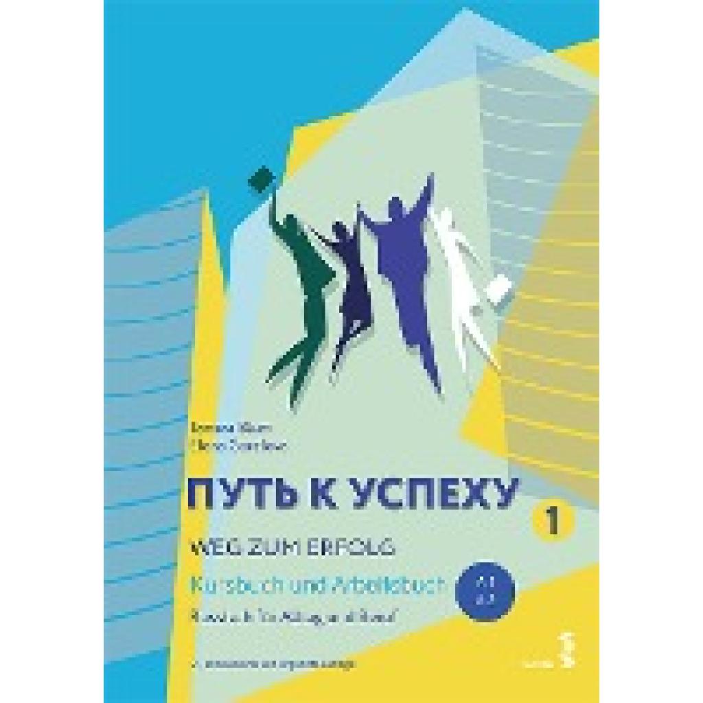 9783708918624 - Weg zum Erfolg 1 - Russisch für Alltag und Beruf 2 Teile - Tamara Blum Elena Gorelova Kartoniert (TB) 9783708918624 - Weg zum Erfolg 1 - Russisch für Alltag und Beruf 2 Teile - Tamara Blum Elena Gorelova Kartoniert (TB)