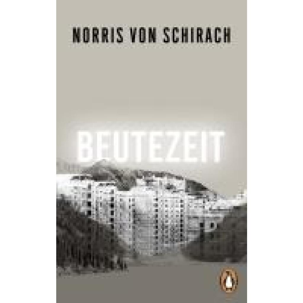 9783328112235 - Schirach Norris von Beutezeit 9783328112235 - Schirach Norris von Beutezeit