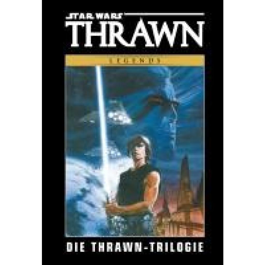 9783741640360 - Zahn Timothy Star Wars Comics Die Thrawn-Trilogie Deluxe 9783741640360 - Zahn Timothy Star Wars Comics Die Thrawn-Trilogie Deluxe