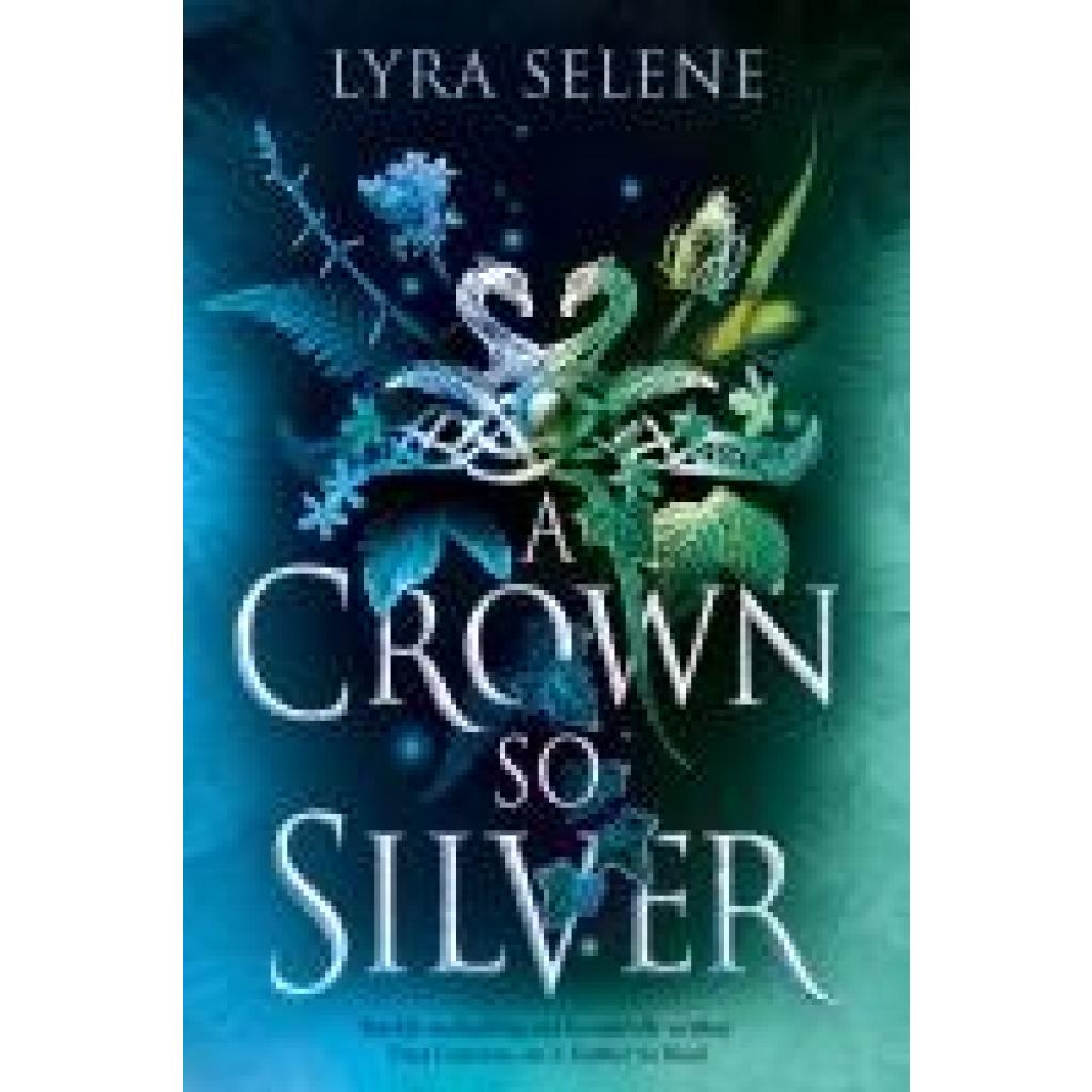 9780356524955 - Selene Lyra A Crown So Silver 9780356524955 - Selene Lyra A Crown So Silver