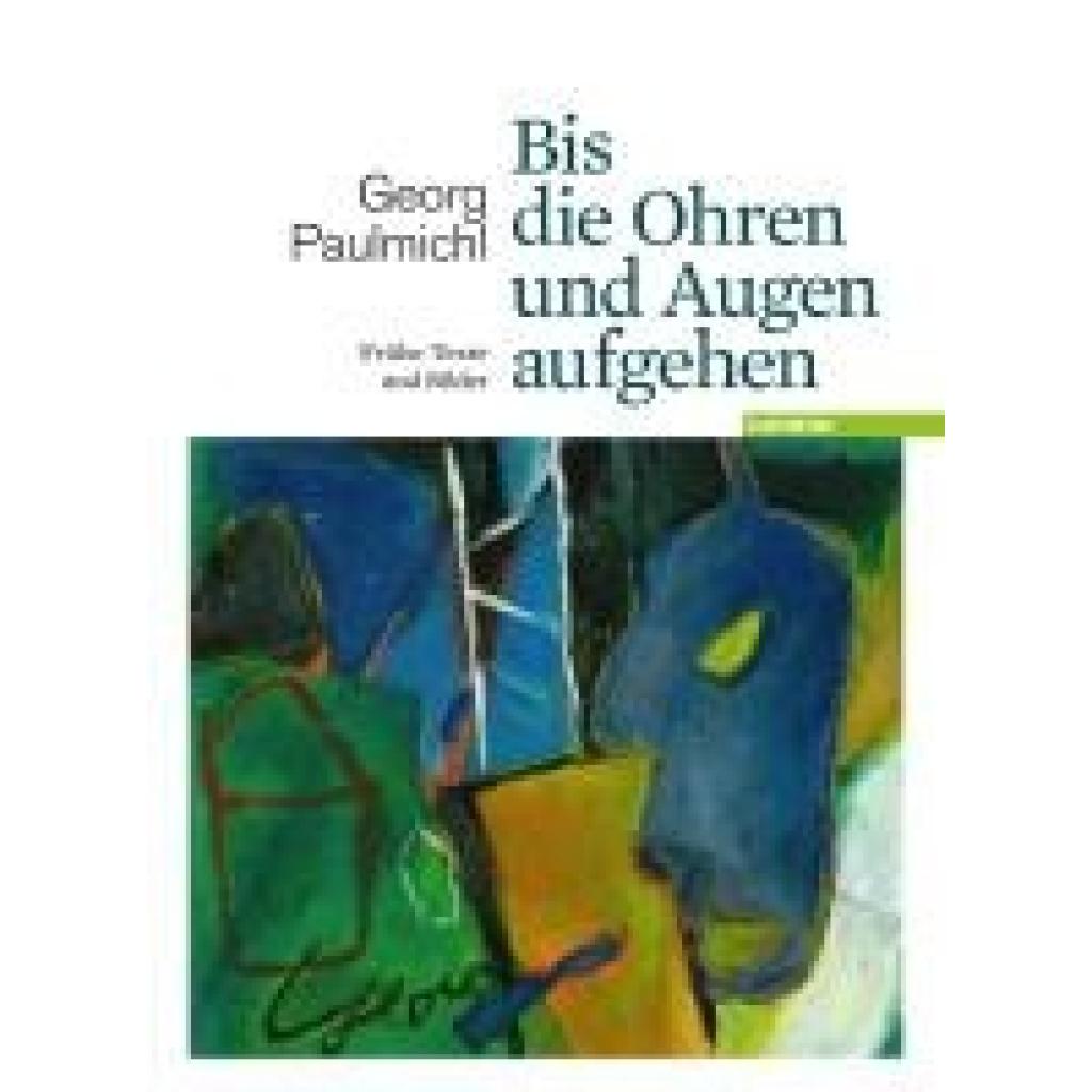 9783709971499 - Bis die Ohren und Augen aufgehen - Georg Paulmichl Gebunden