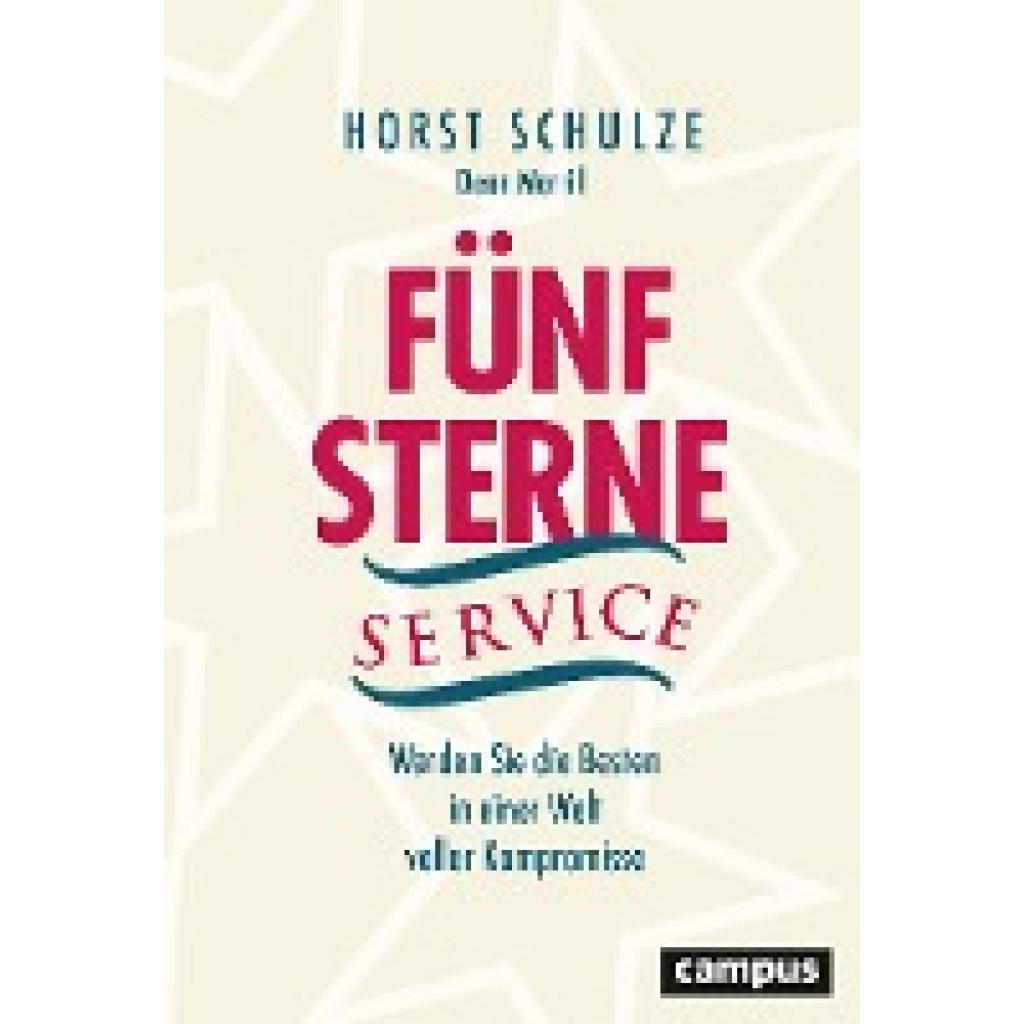 9783593512280 - Fünf-Sterne-Service - Horst Schulze Gebunden 9783593512280 - Fünf-Sterne-Service - Horst Schulze Gebunden