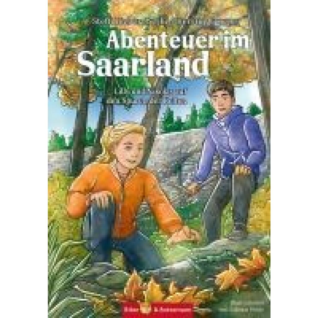9783959161282 - Bieber-Geske Steffi Abenteuer im Saarland - Lilly und Nikolas auf den Spuren der Kelten 9783959161282 - Bieber-Geske Steffi Abenteuer im Saarland - Lilly und Nikolas auf den Spuren der Kelten