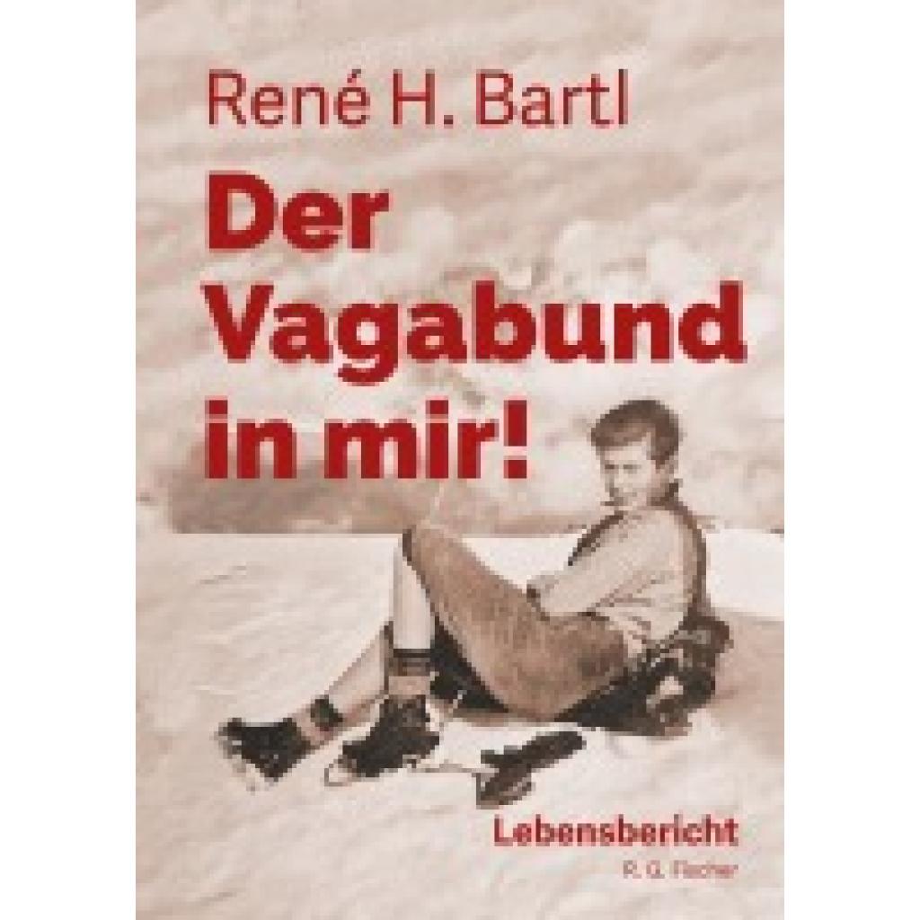 9783830119418 - Bartl René H Der Vagabund in mir!