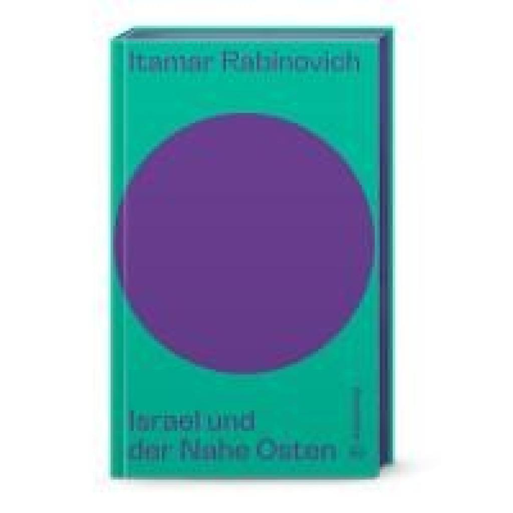 9783710608551 - Rabinovich Itamar Israel und der Nahe Osten 9783710608551 - Rabinovich Itamar Israel und der Nahe Osten