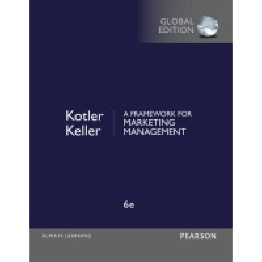 9781292093147 - Kotler Philip Framework for Marketing Management A Global Edition